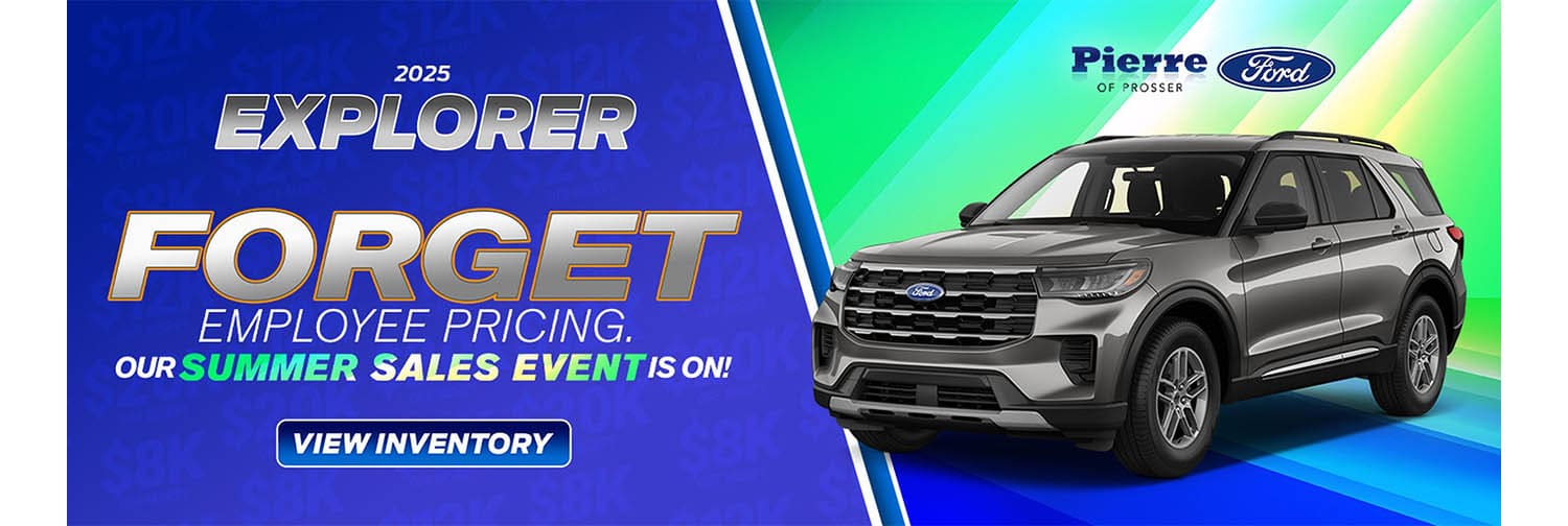 Check Out The 2025 Explorer at Pierre Ford of Prosser